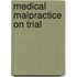 Medical Malpractice on Trial