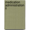 Medication Administration Ii door Delmar Publishers