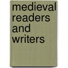 Medieval Readers and Writers door Janet Coleman