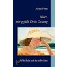 Meer, Mir Gefllt Dein Gesang door Alexia Prinz
