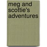 Meg and Scottie's Adventures door Rebekah Braun