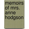 Memoirs Of Mrs. Anne Hodgson door William Shaw
