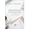Memos from the Master's Desk door Byron L. Washington