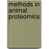 Methods In Animal Proteomics door David Eckersall