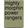Mighty Morphin Power Rangers by John McBrewster