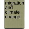 Migration And Climate Change door Etienne Piguet