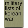 Military Lists of Korean War by Not Available