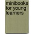 Minibooks For Young Learners