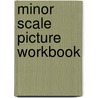 Minor Scale Picture Workbook by Glenna Battson