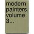 Modern Painters, Volume 3...