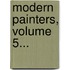 Modern Painters, Volume 5...