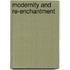 Modernity And Re-Enchantment