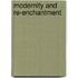 Modernity And Re-Enchantment