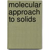 Molecular Approach to Solids door Adrian Nikolaevich Lazarev