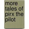 More Tales of Pirx the Pilot door Stanislaw Lem