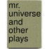 Mr. Universe and Other Plays