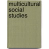 Multicultural Social Studies door Anita C. Danker