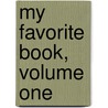 My Favorite Book, Volume One door Regina McClinton Jackson