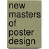 New Masters Of Poster Design