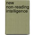 New Non-Reading Intelligence