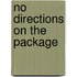 No Directions On The Package