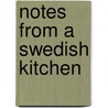 Notes From A Swedish Kitchen by T. Linse