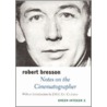 Notes on the Cinematographer by Robert Bresson