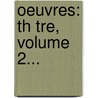 Oeuvres: Th Tre, Volume 2... by Friedrich Schiller