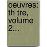 Oeuvres: Th Tre, Volume 2... door Friedrich Schiller