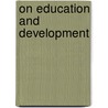 On Education And Development door Yogesh Atal