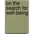 On the Search for Well-Being