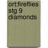 Ort:fireflies Stg 9 Diamonds by Thelma Page