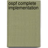 Ospf Complete Implementation door John T. Moy