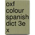 Oxf Colour Spanish Dict 3e X