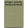 Oxygen Activity Measurements door Tshilombo Kabamba