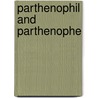Parthenophil And Parthenophe door Barnabe Barnes