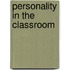 Personality In The Classroom