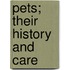 Pets; Their History And Care