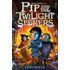 Pip And The Twilight Seekers