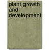Plant Growth and Development door Donald E. Fosket