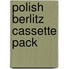 Polish Berlitz Cassette Pack by Berlitz Publishing Company
