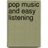 Pop Music And Easy Listening