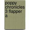 Poppy Chronicles 3 Flapper A by Rayner Claire