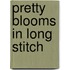 Pretty Blooms in Long Stitch