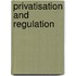 Privatisation And Regulation