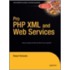 Pro Php Xml And Web Services