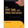 Pro Php Xml And Web Services door S. Richards