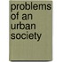 Problems Of An Urban Society