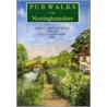 Pub Walks In Nottinghamshire door Peter Fooks