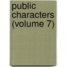 Public Characters (Volume 7) by Alexander Stephens